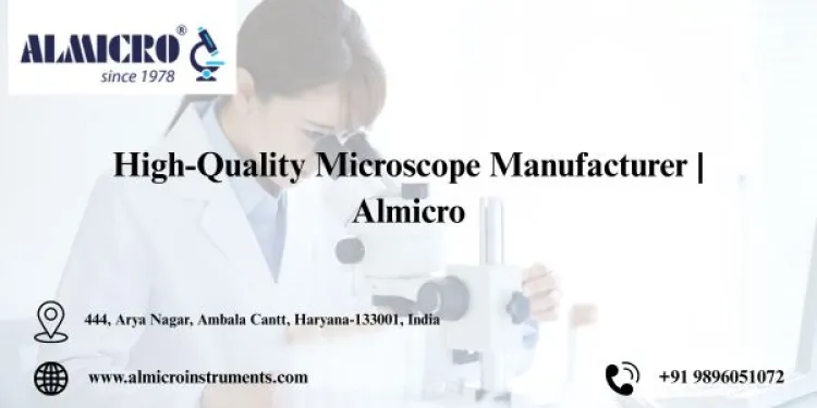 Your Ultimate Guide to Microscopes: Types, Prices, and Why Almicro Leads the Market
